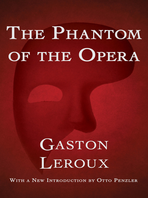 Title details for The Phantom of the Opera by Gaston  Leroux - Wait list